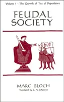 La sociedad feudal, volumen 1 - Feudal Society, Volume 1