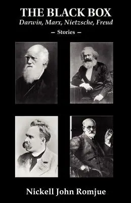 La caja negra: Darwin, Marx, Nietzsche, Freud--Historias - The Black Box: Darwin, Marx, Nietzsche, Freud--Stories