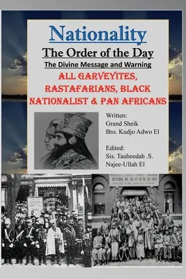 Nacionalidad: El Mensaje Divino y la Advertencia, TODOS los Garveyitas, Rastafaris, Nacionalistas Negros y Panafricanos - Nationality: The Divine Message and Warning, ALL Garveyites, Rastafarians, Black Nationalist & Pan Africans