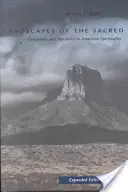 Landscapes of the Sacred: Geography and Narrative in American Spirituality (Paisajes sagrados: geografía y narrativa en la espiritualidad estadounidense) - Landscapes of the Sacred: Geography and Narrative in American Spirituality