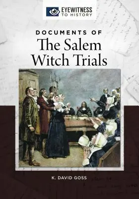 Documentos de los juicios por brujería de Salem - Documents of the Salem Witch Trials