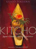 Kitcho: La mejor experiencia culinaria de Japón - Kitcho: Japan's Ultimate Dining Experience