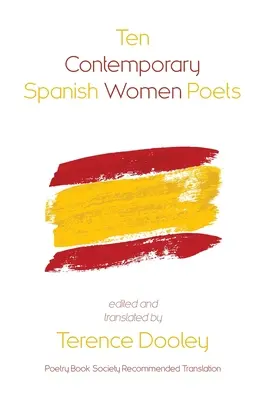 Diez poetisas españolas contemporáneas - Ten Contemporary Spanish Women Poets