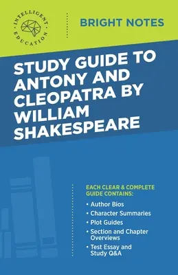 Guía de estudio de Antonio y Cleopatra de William Shakespeare - Study Guide to Antony and Cleopatra by William Shakespeare