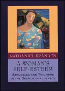 La autoestima de una mujer: Luchas y triunfos en la búsqueda de la identidad - A Woman's Self-Esteem: Struggles and Triumphs in the Search for Identity