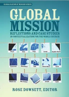 Misión global*: Reflexiones y estudios de casos sobre teología local para toda la Iglesia - Global Mission*: Reflections and Case Studies in Local Theology for the Whole Church