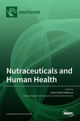 Nutracéuticos y salud humana - Nutraceuticals and Human Health