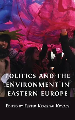 Política y medio ambiente en Europa del Este - Politics and the Environment in Eastern Europe