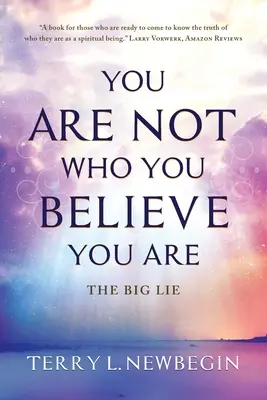 Usted no es quien cree ser - You Are Not Who You Believe You Are