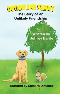 Dougie y Sammy: la historia de una amistad improbable - Dougie and Sammy: The Story of an Unlikely Friendship