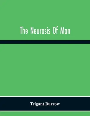 La neurosis del hombre - The Neurosis Of Man