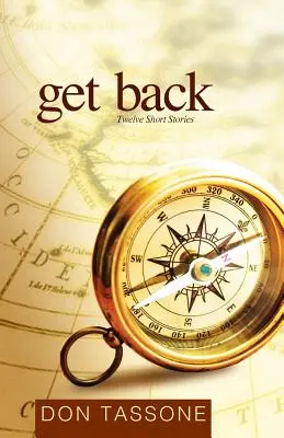 Volver Doce relatos cortos - Get Back: Twelve Short Stories