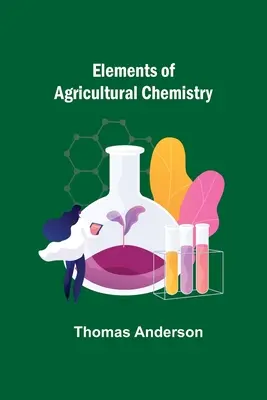 Elementos de química agrícola - Elements of Agricultural Chemistry