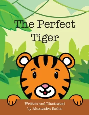 El tigre perfecto - The Perfect Tiger
