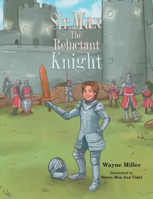 Sir Max, el caballero reticente - Sir Max the Reluctant Knight