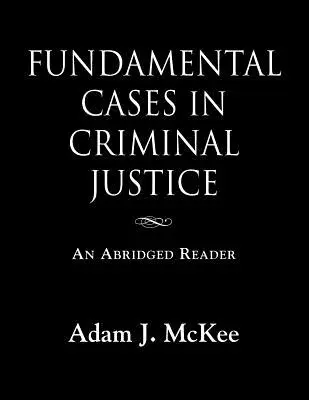 Casos fundamentales de justicia penal - Fundamental Cases in Criminal Justice