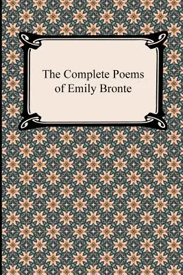 Los poemas completos de Emily Bronte - The Complete Poems of Emily Bronte