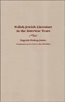 Literatura judeo-polaca de entreguerras - Polish-Jewish Literature in the Interwar Years