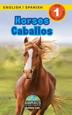 Horses / Caballos: ¡Bilingual (English / Spanish) (Ingls / Espaol) Animals That Make a Difference! (Engaging Readers, Level 1) - Horses / Caballos: Bilingual (English / Spanish) (Ingls / Espaol) Animals That Make a Difference! (Engaging Readers, Level 1)