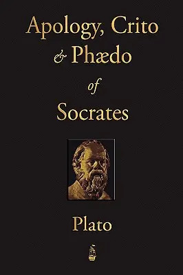Apología, Crito y Fedón de Sócrates - The Apology, Crito and Phaedo of Socrates