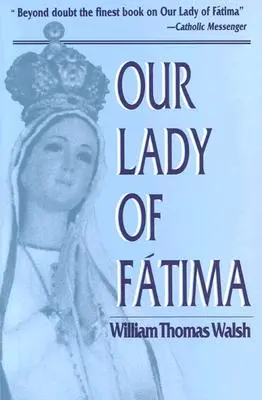 Nuestra Señora de Fátima - Our Lady of Fatima