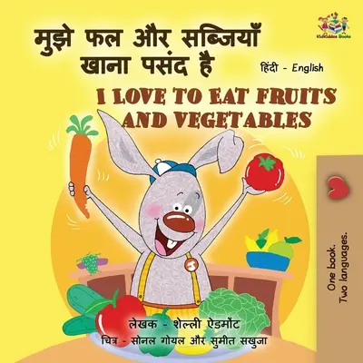 Me gusta comer frutas y verduras (Libros bilingües hindi inglés para niños) - I Love to Eat Fruits and Vegetables (Hindi English Bilingual Books for Kids)