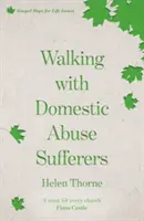 Caminando con las víctimas de malos tratos domésticos - Walking with Domestic Abuse Sufferers