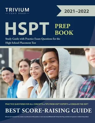 Libro de preparación para el HSPT: Guía de estudio con preguntas de examen de práctica para la prueba de nivel de la escuela secundaria - HSPT Prep Book: Study Guide with Practice Exam Questions for the High School Placement Test