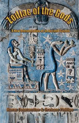 El zodíaco de los dioses: una nueva interpretación de un sistema antiguo - Zodiac of the Gods: A New Interpretation of an Ancient System