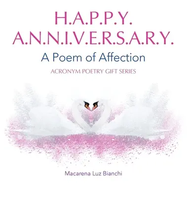 Feliz Aniversario: Un Poema de Afecto - Happy Anniversary: A Poem of Affection