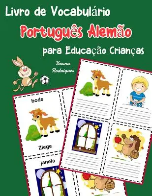 Libro de vocabulario en portugués alemán para niños: Libro infantil para aprender 200 palabras básicas en portugués - Livro de Vocabulrio Portugus Alemo para Educao Crianas: Livro infantil para aprender 200 Portugus Alemo palavras bsicas