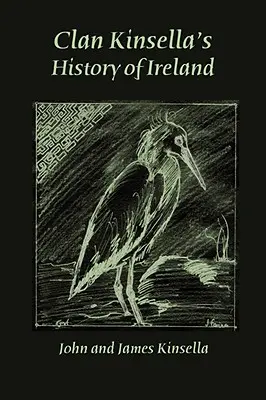 Historia de Irlanda del clan Kinsella - Clan Kinsella's History of Ireland