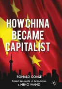 Cómo China se hizo capitalista - How China Became Capitalist