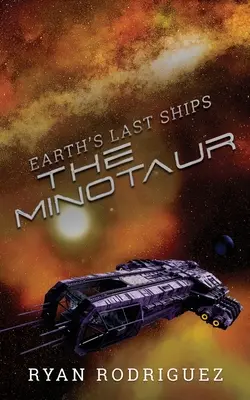 Los últimos barcos de la Tierra: El Minotauro - Earth's Last Ships: The Minotaur