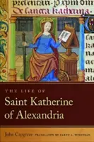 Vida de Santa Catalina de Alejandría - Life of Saint Katherine of Alexandria