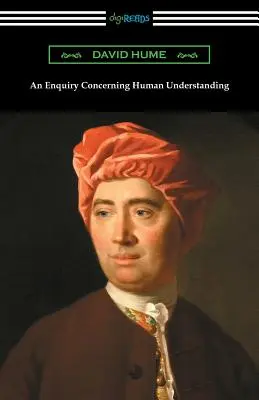 An Enquiry Concerning Human Understanding (con una Introducción de L. A. Selby-Bigge) - An Enquiry Concerning Human Understanding (with an Introduction by L. A. Selby-Bigge)