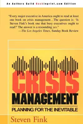 Gestión de crisis: Planificación para lo inevitable - Crisis Management: Planning for the Inevitable