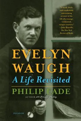 Evelyn Waugh: Una vida revisitada - Evelyn Waugh: A Life Revisited