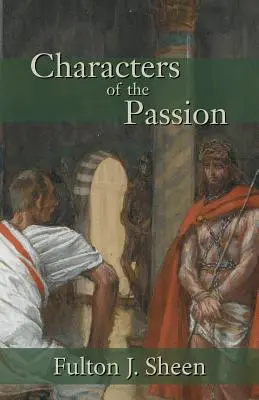 Personajes de la Pasión - Characters of the Passion