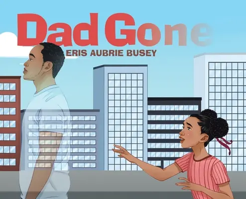 Papá se ha ido - Dad Gone