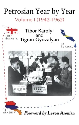 Petrosian año a año: Volumen I (1942-1962) - Petrosian Year by Year: Volume I (1942-1962)