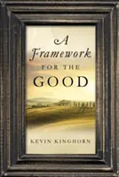 Un marco para el bien - A Framework for the Good