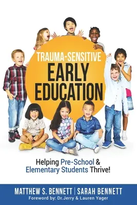 Trauma-Sensitive Early Education: Cómo ayudar a los alumnos de preescolar y primaria a prosperar - Trauma-Sensitive Early Education: Helping Pre-School & Elementary Students Thrive!