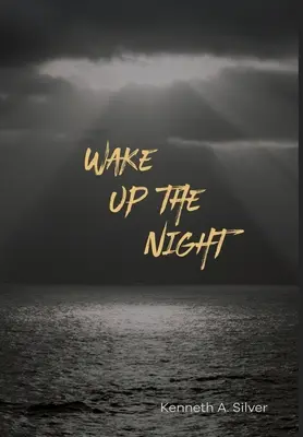 Despierta la noche - Wake Up The Night