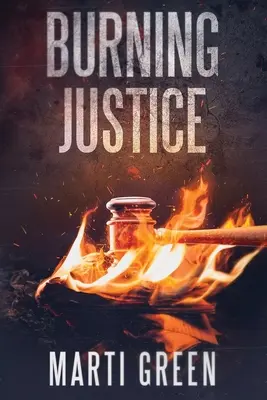 Justicia en llamas - Burning Justice