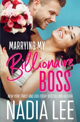 Casarse Con Mi Jefe Multimillonario - Marrying My Billionaire Boss