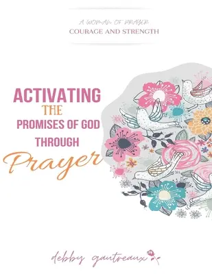 Activar las promesas de Dios mediante la oración - Activating the Promises of God through Prayer