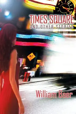 Times Square y otras historias - Times Square and Other Stories