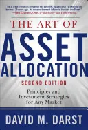 El arte de la asignación de activos: Principios y estrategias de inversión para cualquier mercado, segunda edición - The Art of Asset Allocation: Principles and Investment Strategies for Any Market, Second Edition