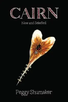 Cairn: Poemas nuevos y escogidos - Cairn: New & Selected Poems